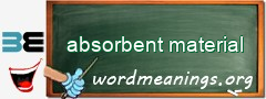 WordMeaning blackboard for absorbent material